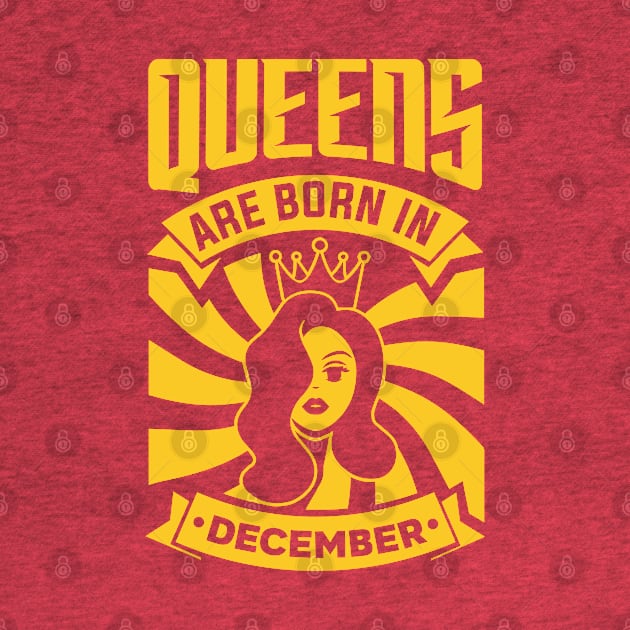 Queens Are Born In December Happy Birthday by PHDesigner